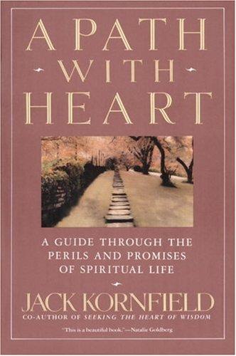 Jack Kornfield: A Path With Heart (1993, Bantam Books)