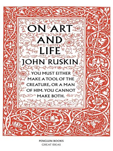 John Ruskin: On Art and Life (EBook, 2004, Penguin Publishing)