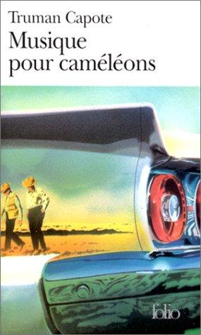 Truman Capote: Musique pour caméléons (Paperback, 1991, Gallimard)