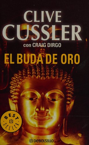 Clive Cussler: El Buda De Oro (Paperback, Spanish language)