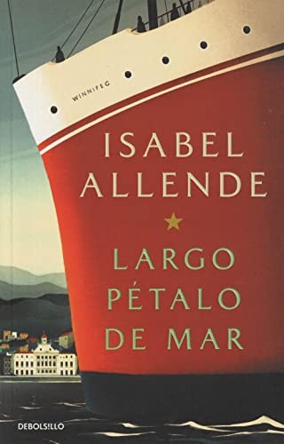 Isabel Allende: Largo pétalo de mar (Paperback, Debolsillo, DEBOLSILLO)