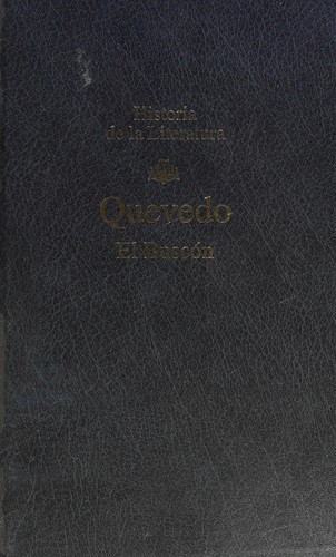 Francisco de Quevedo: Historia de la vida del buscón llamado don Pablos (Spanish language, 1994, RBA Editores)