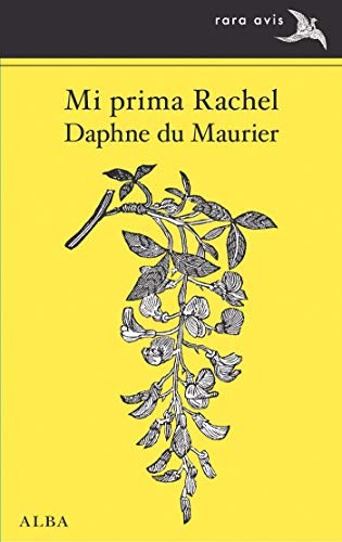 Daphne du Maurier, Concha Cardeñoso Sáenz de Miera: Mi prima Rachel (Paperback, Alba Editorial, ALBA)