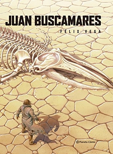 Félix Vega Encina: Juan Buscamares (Hardcover, Planeta Cómic)