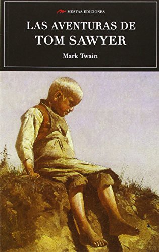 Mark Twain, Pablo Rodríguez Nogueras: Las aventuras de Tom Sawyer (Paperback, 2014, MESTAS Ediciones, S.L.)