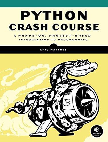 Eric Matthes: Python Crash Course (Paperback, 2015, No Starch Press)