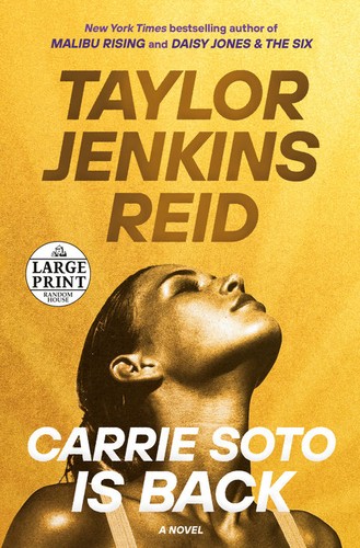 Taylor Jenkins Reid: Carrie Soto Is Back (Paperback, 2022, Random House Large Print)