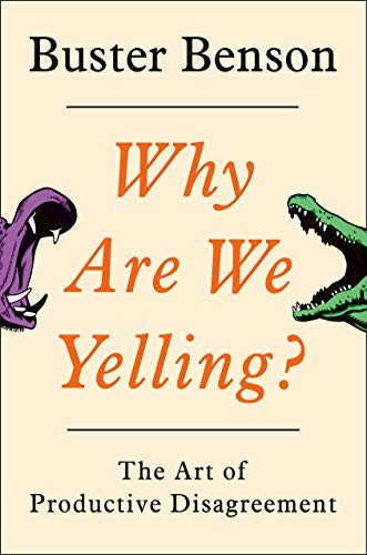 Buster Benson: Why Are We Yelling? (Hardcover, Portfolio)