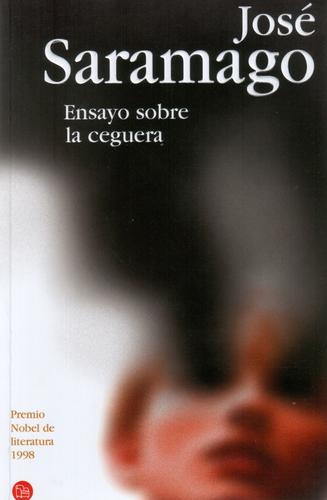 José Saramago: Ensayo Sobre La Ceguera (Biblioteca Jose Saramago) (Paperback, Spanish language, 2006, Punto de lectura)
