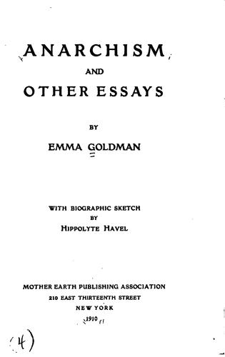Emma Goldman: Anarchism and other essays (1910, Mother Earth publishing association)