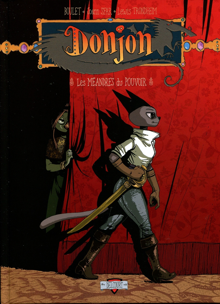 Lewis Trondheim, Joann Sfar, Boulet: Les méandres du pouvoir (Delcourt)