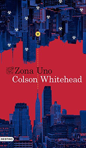 Colson Whitehead, Mireia Carol Gres: Zona Uno (Paperback, 2017, Ediciones Destino)