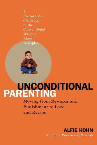 Alfie Kohn: Unconditional Parenting (Hardcover, Atria)