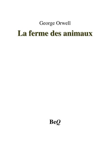 George Orwell: La Ferme des animaux (French language, BeQ)