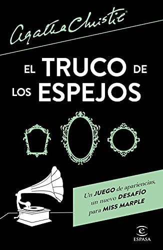 Agatha Christie, C. Peraire del Molino: El truco de los espejos (Paperback, Spanish language, 2021, Espasa)