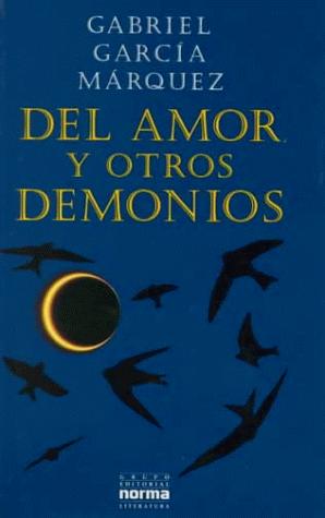 Gabriel García Márquez: Del Amor Y Otros Demonios / of Love And Other Demons (Hardcover, Spanish language, 1994, Aims Intl Books Corp)