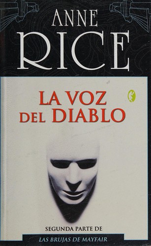 Anne Rice: La voz del diablo (Paperback, Spanish language, 2005, Byblos)