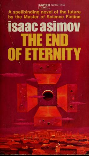 Isaac Asimov: The End of Eternity (Paperback, 1955, Fawcett Crest)