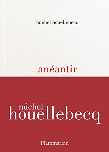 Michel Houellebecq: Anéantir (Hardcover, FLAMMARION)