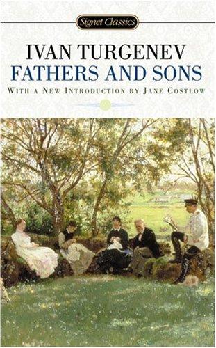 Ivan Turgenev: Fathers and Sons (2005, Signet Classics)