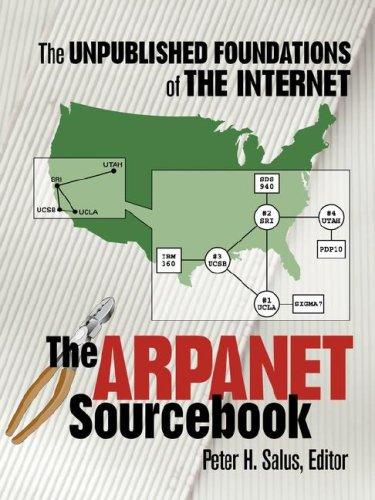 Peter H. Salus: The ARPANET Sourcebook (Paperback, 2008, Peer-to-Peer Communications Inc.)