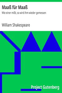 William Shakespeare: Maaß für Maaß (German language, 2005, Project Gutenberg)