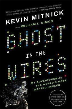 Kevin Mitnick: Ghost in the Wires