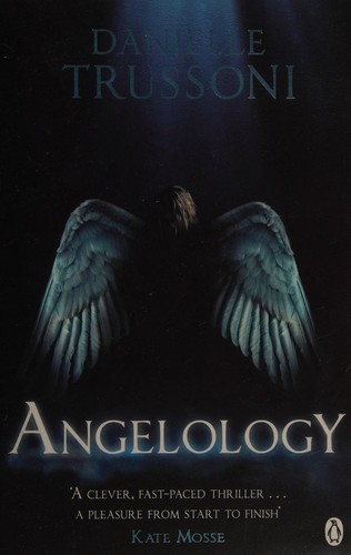 Danielle Trussoni: Angelology (2011, Michael Joseph)