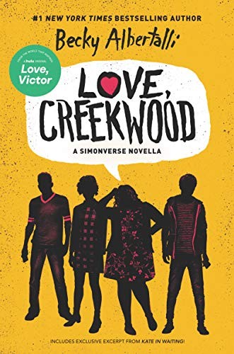 Becky Albertalli: Love, Creekwood (Hardcover, 2020, Balzer + Bray)