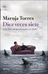 Maruja Torres: Diez veces siete (2014, Planeta)