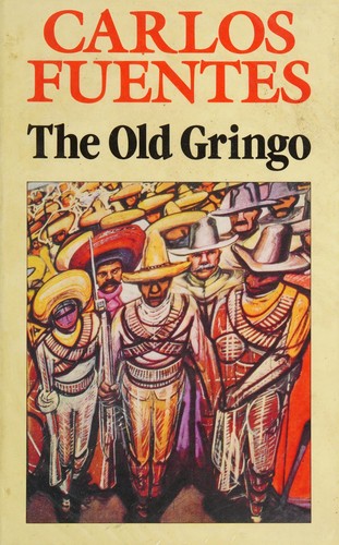 Carlos Fuentes: The Old Gringo (1986, Deutsch)