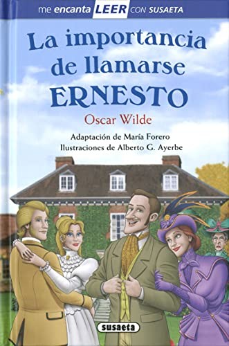 Oscar (adapt. María Forero) Wilde, Alberto G. Ayerbe: La importancia de llamarse Ernesto (Hardcover, 2022, SUSAETA)