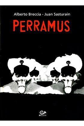 Alberto Breccia, Juan Sasturain: Perramus (Integral) (Paperback, Spanish language, 2016, De La Flor)
