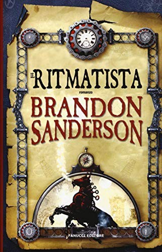 Brandon Sanderson, G. Giorgi: Il Ritmatista. Il Ritmatista (Hardcover, 2016, Fanucci)