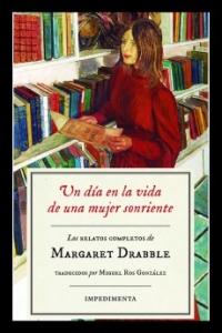 Margaret Drabble: Un día en la vida de una mujer sonriente (Español language, 2009, Impedimenta)