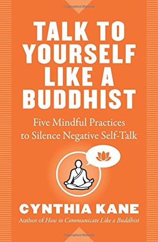 Cynthia Kane: Talk to Yourself Like a Buddhist (Paperback, 2018, Hierophant Publishing)