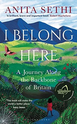 Anita Sethi: I Belong Here (2021, Bloomsbury Publishing USA, Bloomsbury Wildlife)