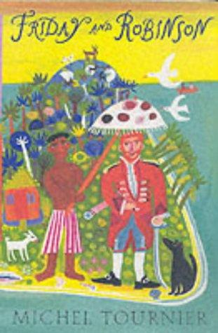 Michel Tournier: Friday and Robinson (Paperback, Walker Books Ltd)