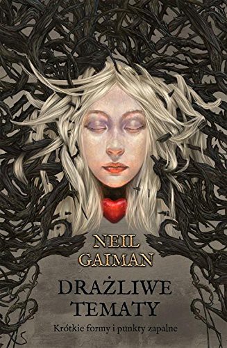 Neil Gaiman: Drazliwe tematy (Hardcover, 2015, MAG)
