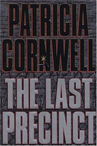 Patricia Cornwell: The last precinct (2000, G.P. Putnam's Sons, G. P. Putnam's Sons)