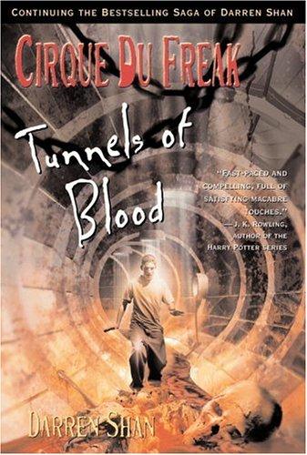 Darren Shan: Cirque Du Freak #3: Tunnels of Blood: Book 3 in the Saga of Darren Shan (Cirque Du Freak: the Saga of Darren Shan) (Paperback, 2002, Little, Brown Young Readers)