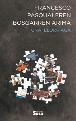 Unai Elorriaga: Francesco Pasqualeren bosgarren arima (Euskara language, Susa)