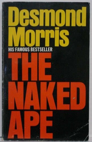 Desmond Morris: The naked ape (1977, Grafton)