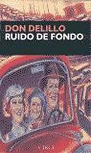 De Lillo Don (duplicate), Don DeLillo: Ruido de Fondo (Spanish language, 1999)