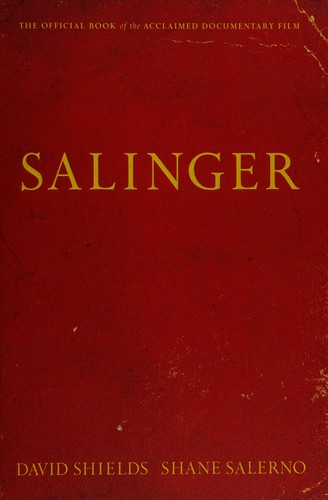 David Shields: Salinger (2013, Simon & Schuster)