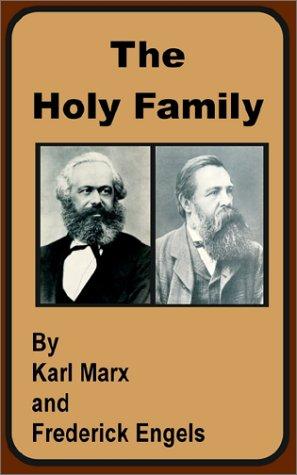 Karl Marx, Friedrich Engels: The Holy Family (Paperback, 2002, University Press of the Pacific)