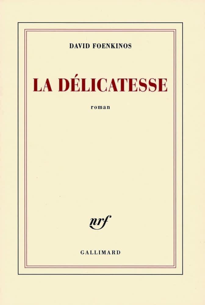 David Foenkinos: La délicatesse (French language)