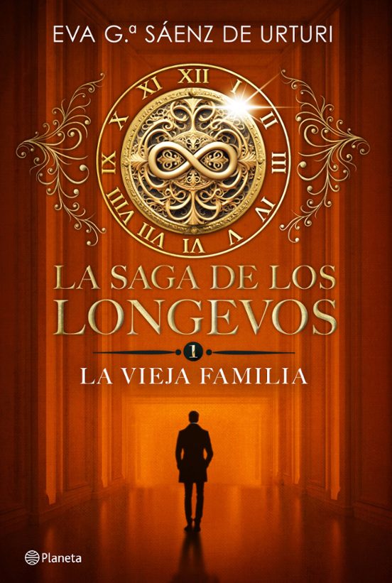 Eva García Sáenz de Urturi: Saga de Los Longevos 1. La Vieja Familia (Hardcover, Castellano language, 2024, Planeta)