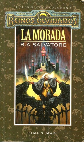 R. A. Salvatore: La Morada (Paperback, Spanish language, Timun Mas)