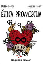 Dossie Easton, Janet W. Hardy: Ética promiscua (Spanish language, 2013)